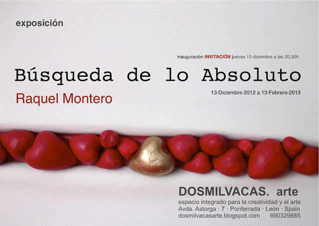 Invitación exposición: Búsqueda de lo Absoluto de Raquel Montero en Dosmilvacas